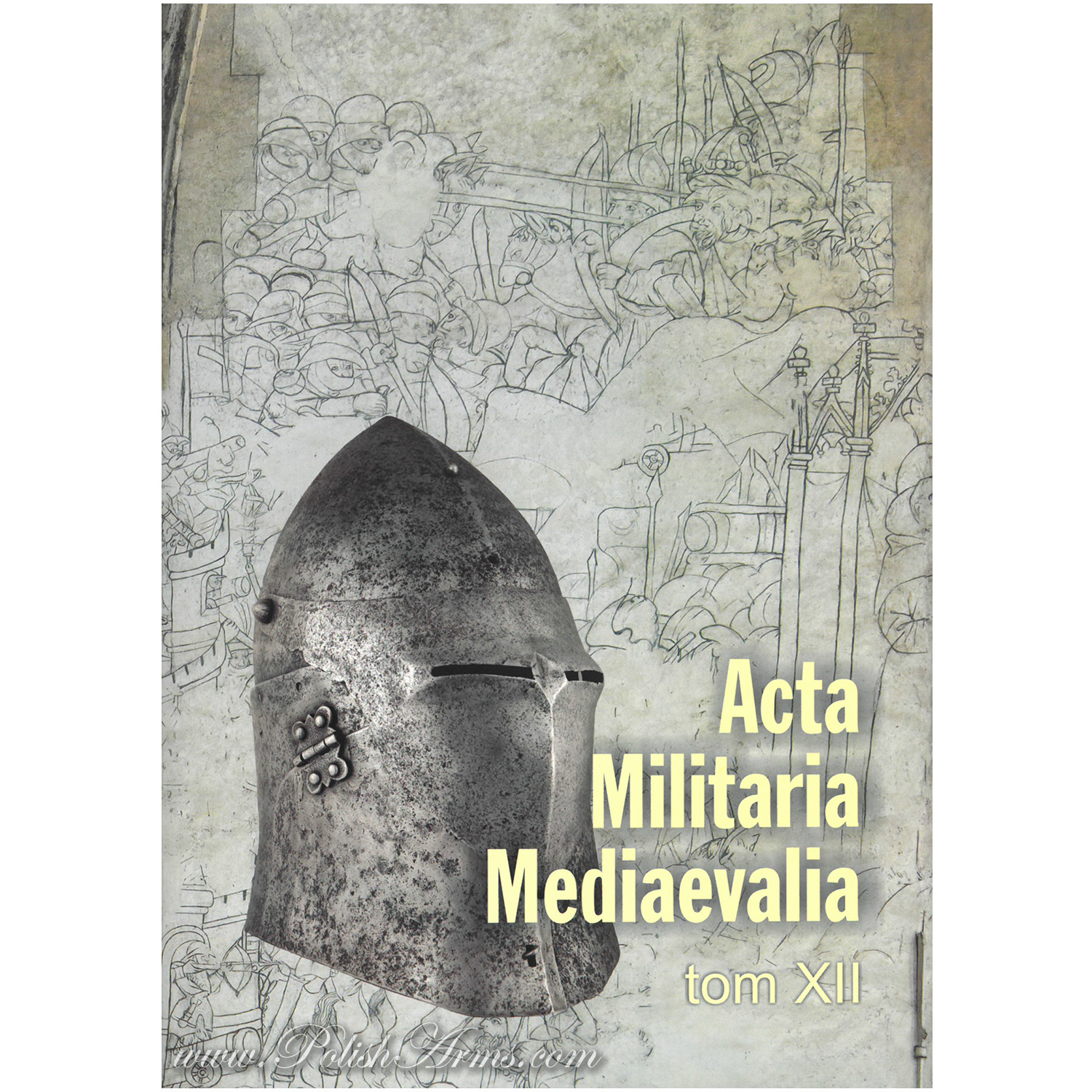 Acta Militaria Mediaevalia 12